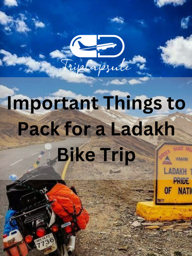 Important Things to Pack for a Ladakh Bike Trip.