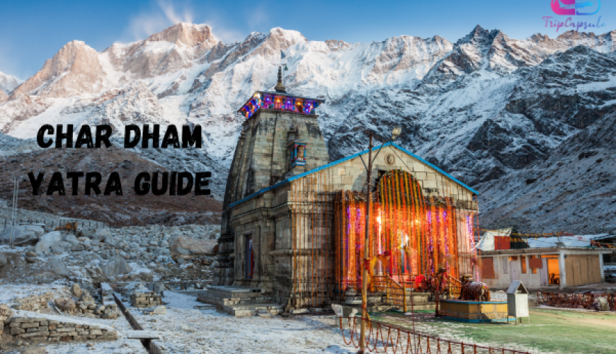 Char Dham Yatra Guide