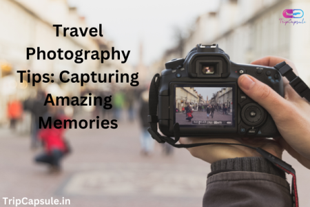 Travel Photography Tips: Capturing Amazing Memories