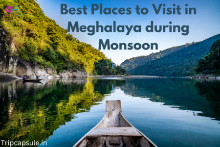 Best Places to Visit in Meghalaya During Monsoon