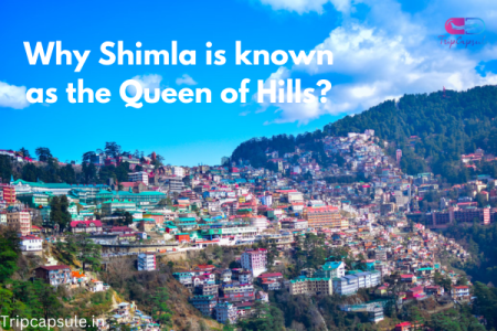 Why Shimla is Known as the Queen of Hills