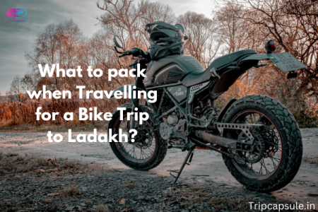 What to Pack When Travelling for a Bike Trip to Ladakh